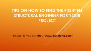 Tips On How To Find The Right NJ Structural Engineer For Your Project