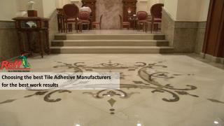 Choosing the best Tile Adhesive Manufacturers for the best work results