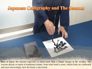 Japanese Calligraphy and The Seasons