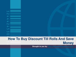 How To Buy Discount Till Rolls And Save Money