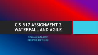 CIS 517 ASSIGNMENT 2 WATERFALL AND AGILE