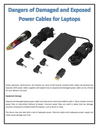 Dangers of Damaged and Exposed Power Cables for Laptops