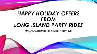 Happy holiday offers from long island