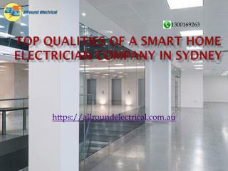 Top Qualities of a Smart Home Electrician Company in Sydney