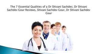 Looking Fot Dr Shivani Sachdev Gour Contact Number,Dr Shivani Sachdev