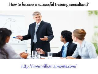 William Almonte-Become a succesful training consultant