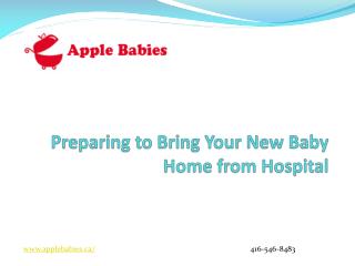 Preparing to Bring Your New Baby Home from Hospital-Apple Babies