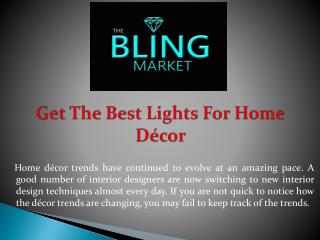 Get The Best Lights For Home Décor