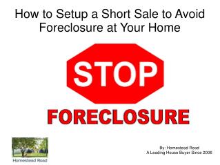 How to setup a short sale to avoid foreclosure at your home