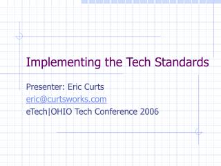 Implementing the Tech Standards