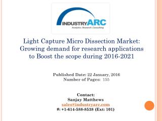 Light Capture Microdissection Market: High use of microbeam for R&D in healthcare industry | IndustryARC