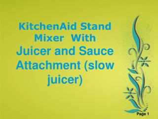 Stand Mixer With slow juicer Attachment