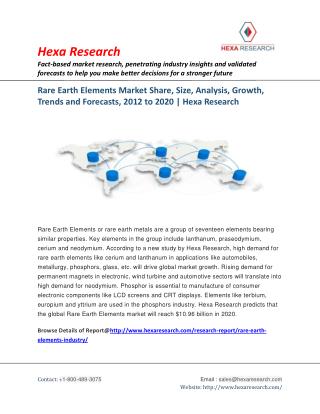 Rare Earth Elements Market Analysis, Size, Share, Growth and Forecast to 2020 - Hexa Research