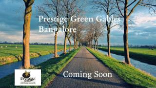 " Prestige Green Gables" - Upcoming Project By Prestige Group