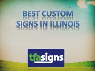 Best Custom Signs in Illinois