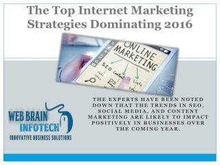 The Top Internet Marketing Strategies Dominating 2016