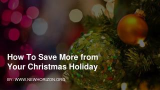 How To Save More from Your Christmas Holiday