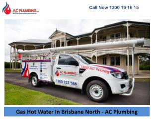 Gas Hot Water In Brisbane North - AC Plumbing