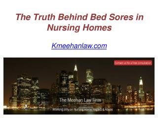 The Truth Behind Bed Sores in Nursing Homes - Kmeehanlaw.com