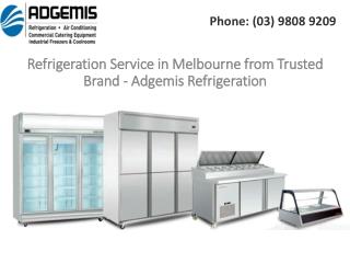 Refrigeration Service in Melbourne from Trusted Brand - Adgemis Refrigeration