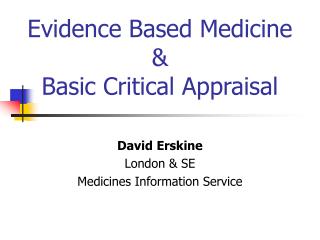 Evidence Based Medicine &amp; Basic Critical Appraisal