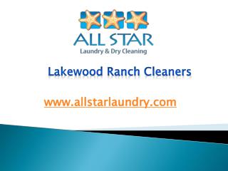 Lakewood Ranch Cleaners - www.allstarlaundry.com