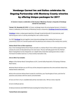 Vendange Carmel Inn and Suites celebrates its Ongoing Partnership with Monterey County wineries by offering Unique packa