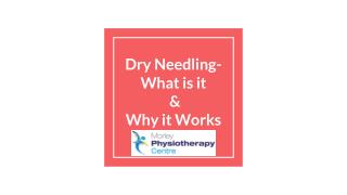 Dry Needling- What is it & Why it Works