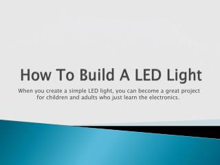 How To Build A LED Light