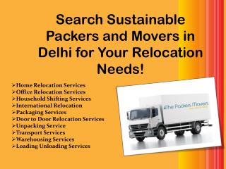 Search Sustainable Packers and Movers in Delhi for Your Relocation Needs!