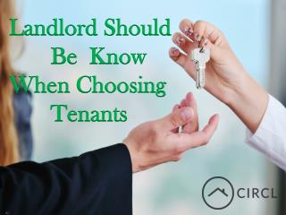 Landlord Should Be Know When Choosing Tenants