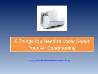 6 Things You Need to Know About Your Air Conditioning