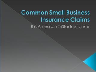 Common Small Business Insurance Claims