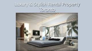 Luxury & Stylish Rental Property Toronto