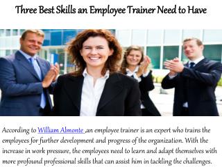 Three Best Skills an Employee Trainer Need to Have