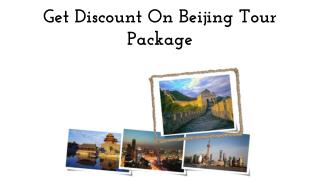 Get Discount on Beijing Tour Package