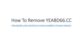 How to Remove Yeabd66.Cc
