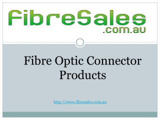Fibre Optic Connector Products Made In Australia