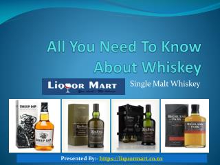 All You Need To Know About Whiskey