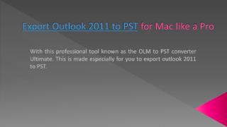 Export Outlook 2011 to PST