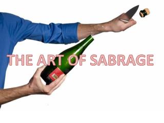 Know about the Art of Sabrage here