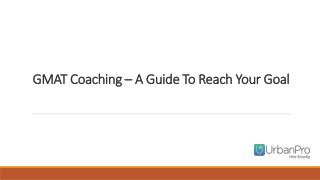 GMAT Coaching A Guide To Reach Your Goal