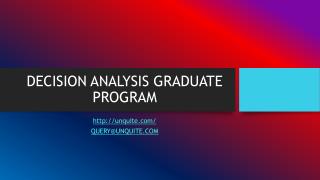 DECISION ANALYSIS GRADUATE PROGRAM