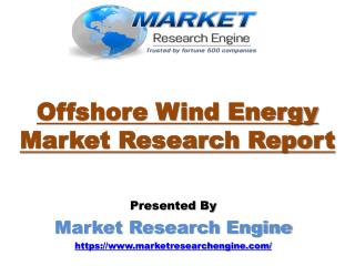Offshore Wind Energy Market to Reach 52,000.0 MW by 2022