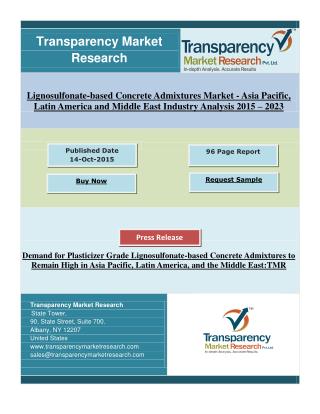 Asia Pacific High demand Plasticizer Grade Lignosulfonate-based Concrete Admixtures Market