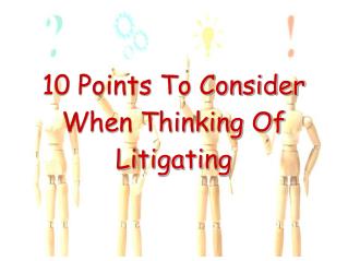 10 points to consider when thinking of litigating-Aschfords Law