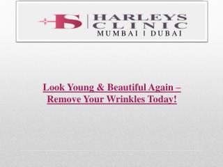 Look Young & Beautiful Again – Remove Your Wrinkles Today!