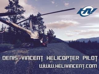 Denis vincent Helicopter Pilot