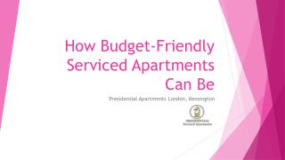 How Budget-Friendly Serviced Apartments Can Be