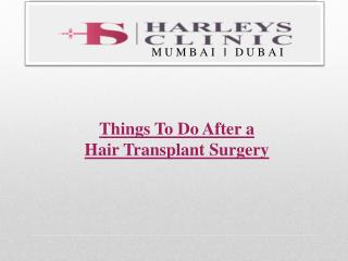 13 Things To Do After a Hair Transplant Surgery